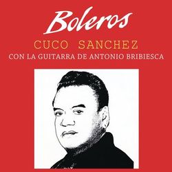 Boleros - Cuco Sánchez