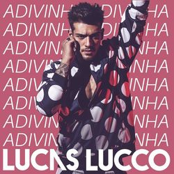 Lucas Lucco - Adivinha