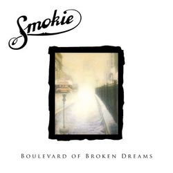 Boulevard of Broken Dreams - Smokie
