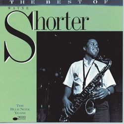 The Best Of Wayne Shorter - Wayne Shorter