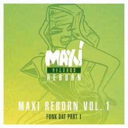 Maxi Reborn, Vol. 1: Funk Dat, Pt. 1 - Sagat