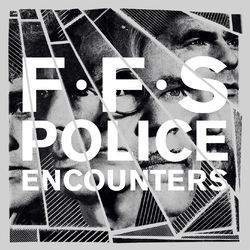 Police Encounters - FFS