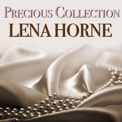 Precious Collection - Lena Horne