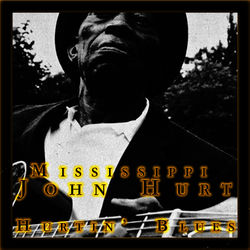 Hurting Blues - Mississippi John Hurt