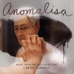 Anomalisa (Music from the Motion Picture) - Carter Burwell