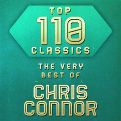 Top 110 Classics - The Very Best of Chris Connor - Chris Connor
