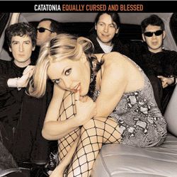 Equally Cursed And Blessed - Catatonia