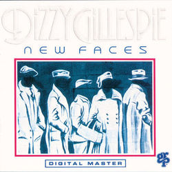 New Faces - Dizzy Gillespie