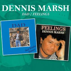 Dad / Feelings - Dennis Marsh