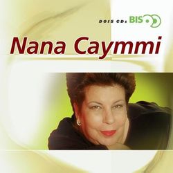 Bis - Nana Caymmi - Nana Caymmi