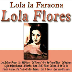 Lola la Faraona - Lola Flores