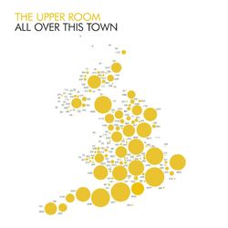 All Over This Town - The Upper Room