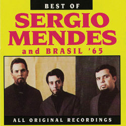 Best Of Sergio Mendes and Brasil '65 - Sergio Mendes