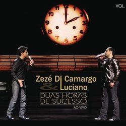 Zezé Di Camargo e Luciano - 2 Horas de Sucesso - Ao Vivo