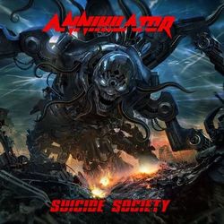 Suicide Society (Deluxe Edition) - Annihilator