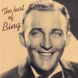 The Best Of Bing - Bing Crosby