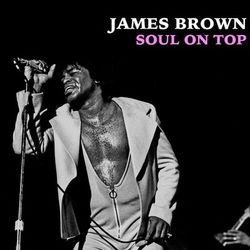 James Brown - Soul On Top - James Brown