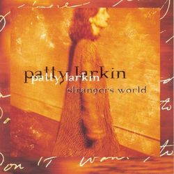 Strangers World - Patty Larkin