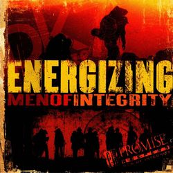 Promise Keepers: Energizing Men of Integrity - New Life Worship