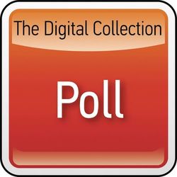 The Digital Collection - Poll