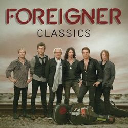 Classics - Foreigner