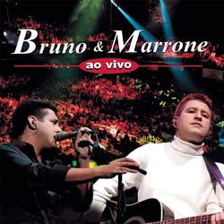 Bruno E Marrone Ao Vivo