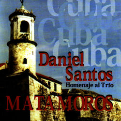 Homenaje Al Trio Matamoros - Daniel Santos