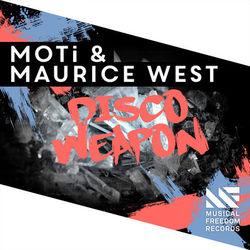 Disco Weapon - MOTi & Maurice West