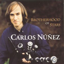 Brotherhood Of Stars (A Irmandade Das Estrelas) - Carlos Nuñez