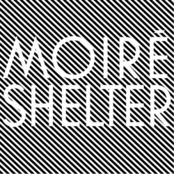 Shelter - Moire