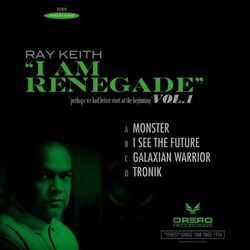 I Am Renegade, Vol. 1 Sampler - Ray Keith