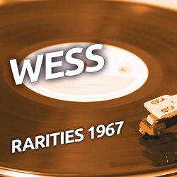 Wess - Rarities 1967 - Wess