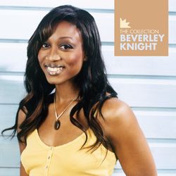Beverley Knight - The Collection - Beverley Knight