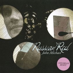 John Michael (Delorean Remix) - Russian Red
