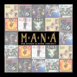 The Studio Albums 1990-2011 - Maná