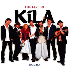 The Best Of Kila - Kila