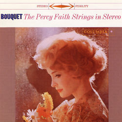 Bouquet - The Percy Faith Strings