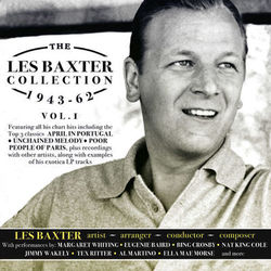 The Les Baxter Collection 1943-62, Vol. 1 - Les Baxter