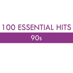 100 Essential Hits - 90s - Tears For Fears
