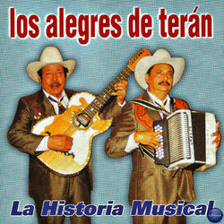 La Historia Musical - Los Alegres De Terán