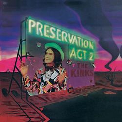 Preservation Act 2 - The Kinks
