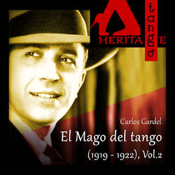 El Mago del tango (1919-1922), Vol. 2 - Carlos Gardel