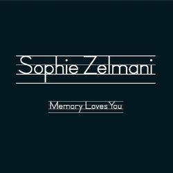 Memory Loves You - Sophie Zelmani