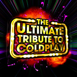 The Ultimate Tribute To Coldplay - Coldplay