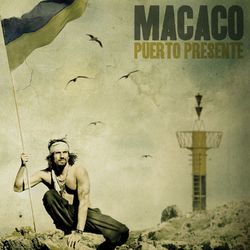Puerto Presente - Macaco