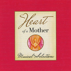 Heart of a Mother - Laurie Z