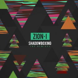 ShadowBoxing (The Remixes) - Zion I
