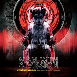 Database feat. TAKUMA - MAN WITH A MISSION