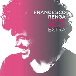 Tempo Reale Extra - Francesco Renga