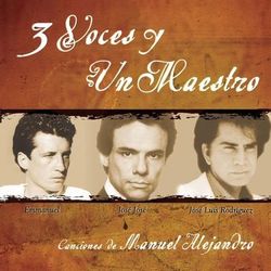3 Voces Y Un Maestro - José Luis Rodríguez